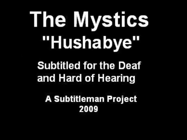 Hushabye , The Mystics