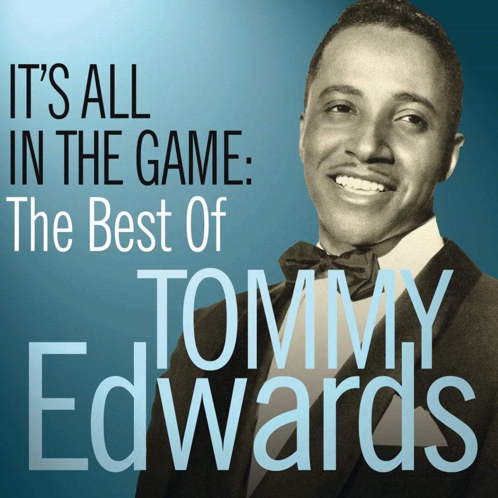 It’s All In The Game, Tommy Edwards