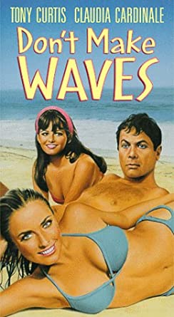 Don’t Make Waves 1967, Tony Curtis, Claudia Cardinale , Sharon Tate