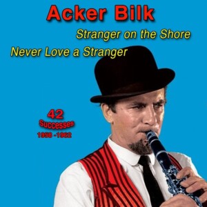 Stranger on the shore, Mr. Acker Bilk 1958