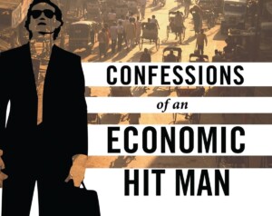 The Economic Hit Men that Conqueror The World without Firing A Shot