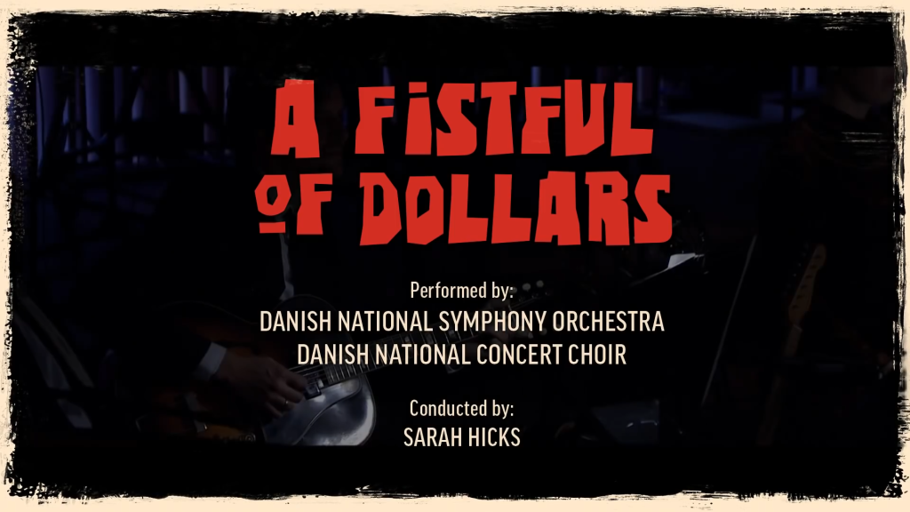 A Fistful of Dollars - The Danish National Symphony Orchestra and Tuva Semmingsen (Live),Ennio Morricone Music