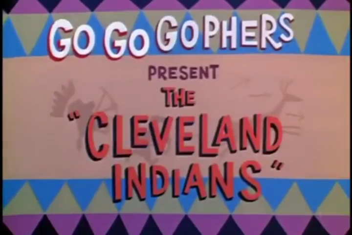 Go Go Gophers, The Cleveland Indians