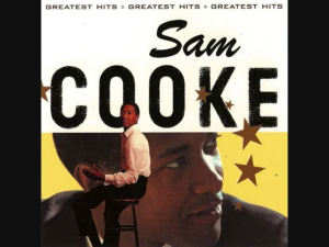 Sam Cooke, Win Your Love, A Change Is Gonna Come