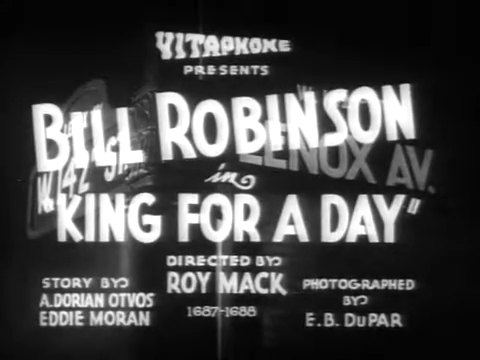 Bill Robinson, King for a Day, 1934