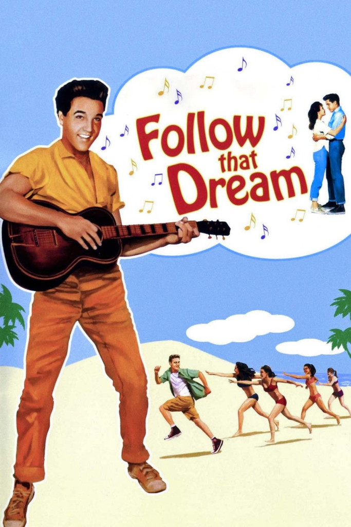 Follow That Dream, Elvis Presley,1962 Movie