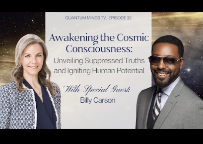 Awakening the Cosmic Consciousness with Billy Carson & Dr. Theresa Bullard, QMTV Ep. 32